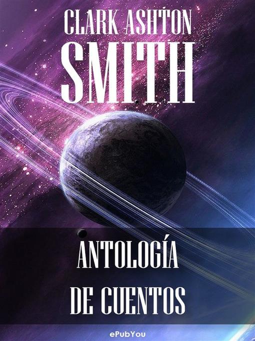 Title details for Antología de cuentos by Clark Ashton Smith - Available